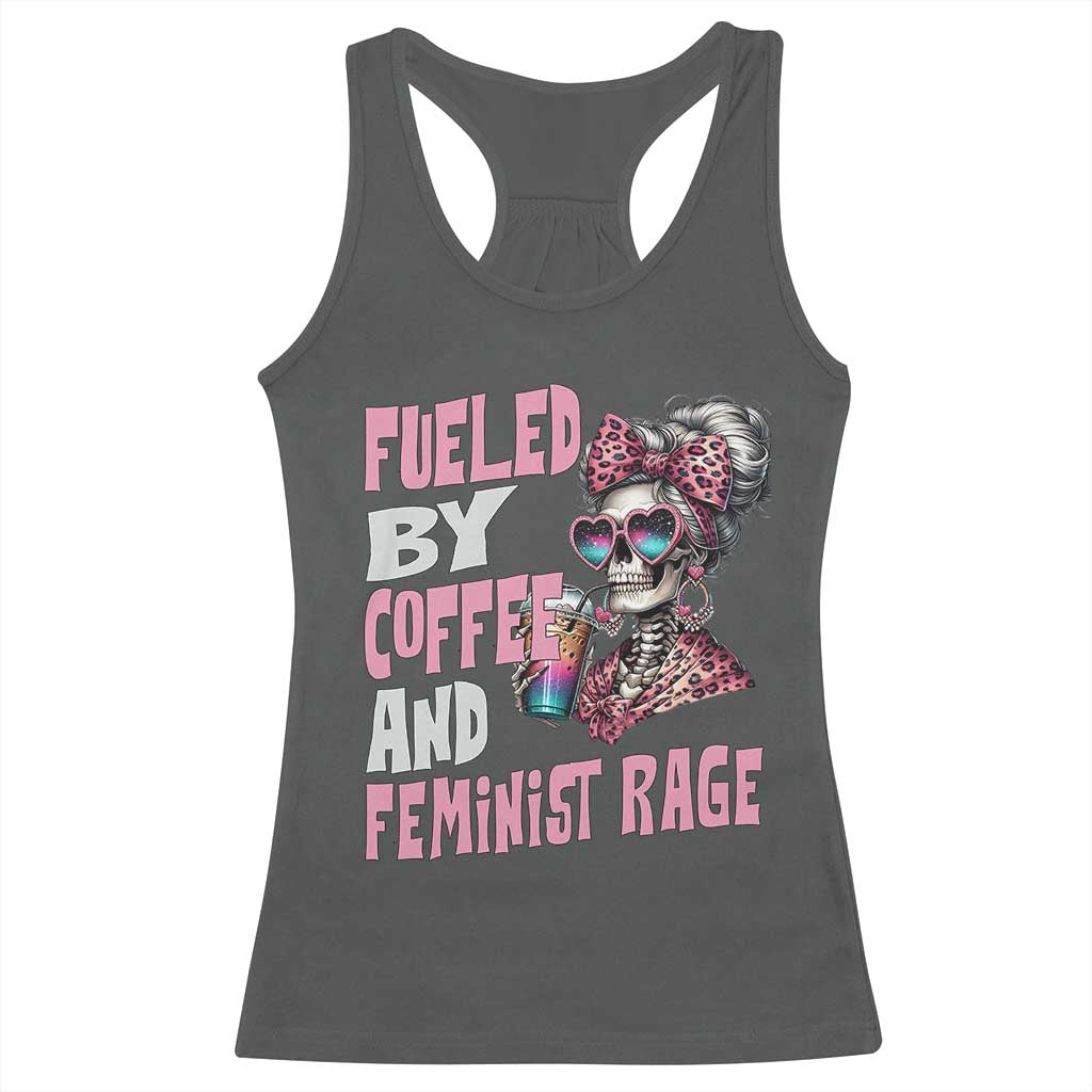 Fueled By Coffee And Feminist Rage Racerback Tank Top Feminism Coffee Lovers TS11 Dark Heather Print Your Wear