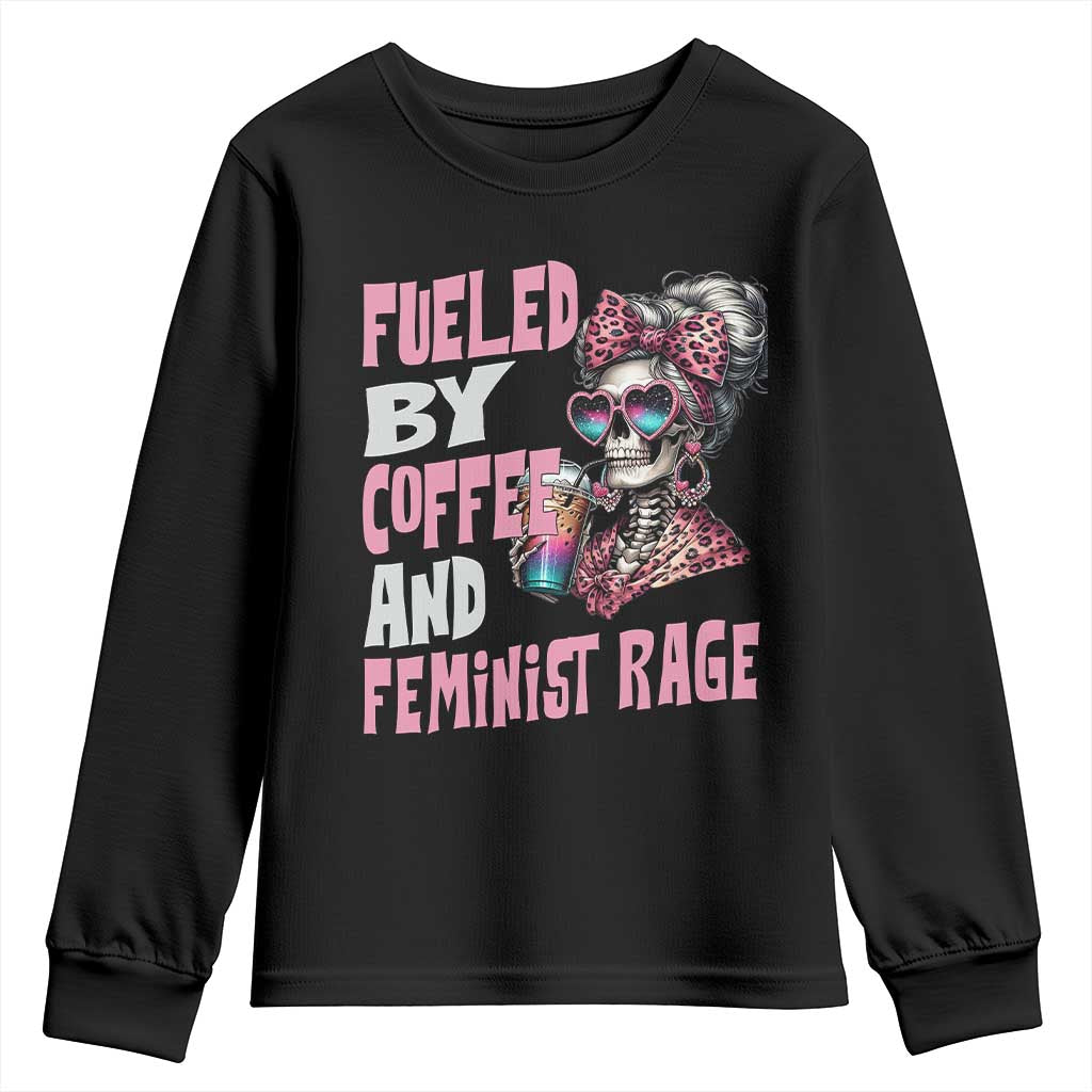 Fueled By Coffee And Feminist Rage Youth Sweatshirt Feminism Coffee Lovers TS11 Black Print Your Wear