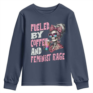 Fueled By Coffee And Feminist Rage Youth Sweatshirt Feminism Coffee Lovers TS11 Navy Print Your Wear