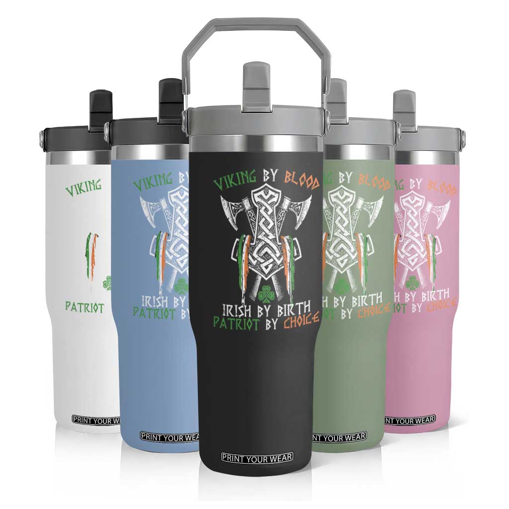 Viking By Blood Irish By Birth Patriot By Choice Flip Straw Tumbler Irish Viking Axes Celtic Knot TS11 Print Your Wear