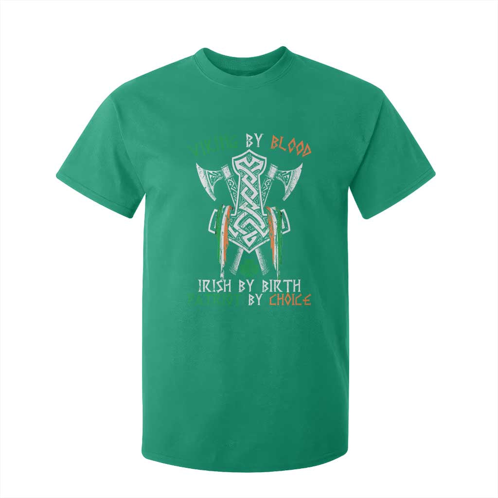 Viking By Blood Irish By Birth Patriot By Choice T Shirt For Kid Irish Viking Axes Celtic Knot TS11 Irish Green Print Your Wear