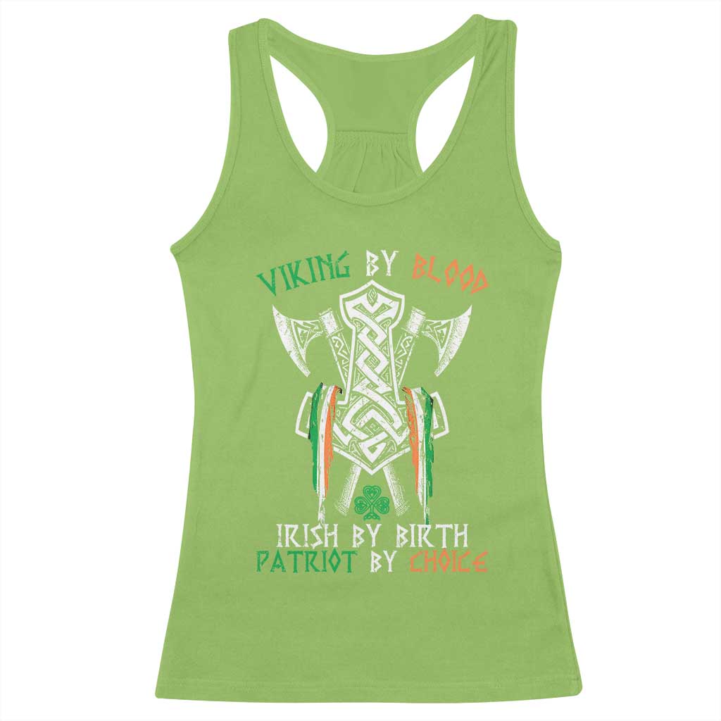 Viking By Blood Irish By Birth Patriot By Choice Racerback Tank Top Irish Viking Axes Celtic Knot TS11 Lime Print Your Wear