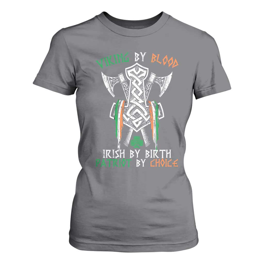 Viking By Blood Irish By Birth Patriot By Choice T Shirt For Women Irish Viking Axes Celtic Knot TS11 Charcoal Print Your Wear