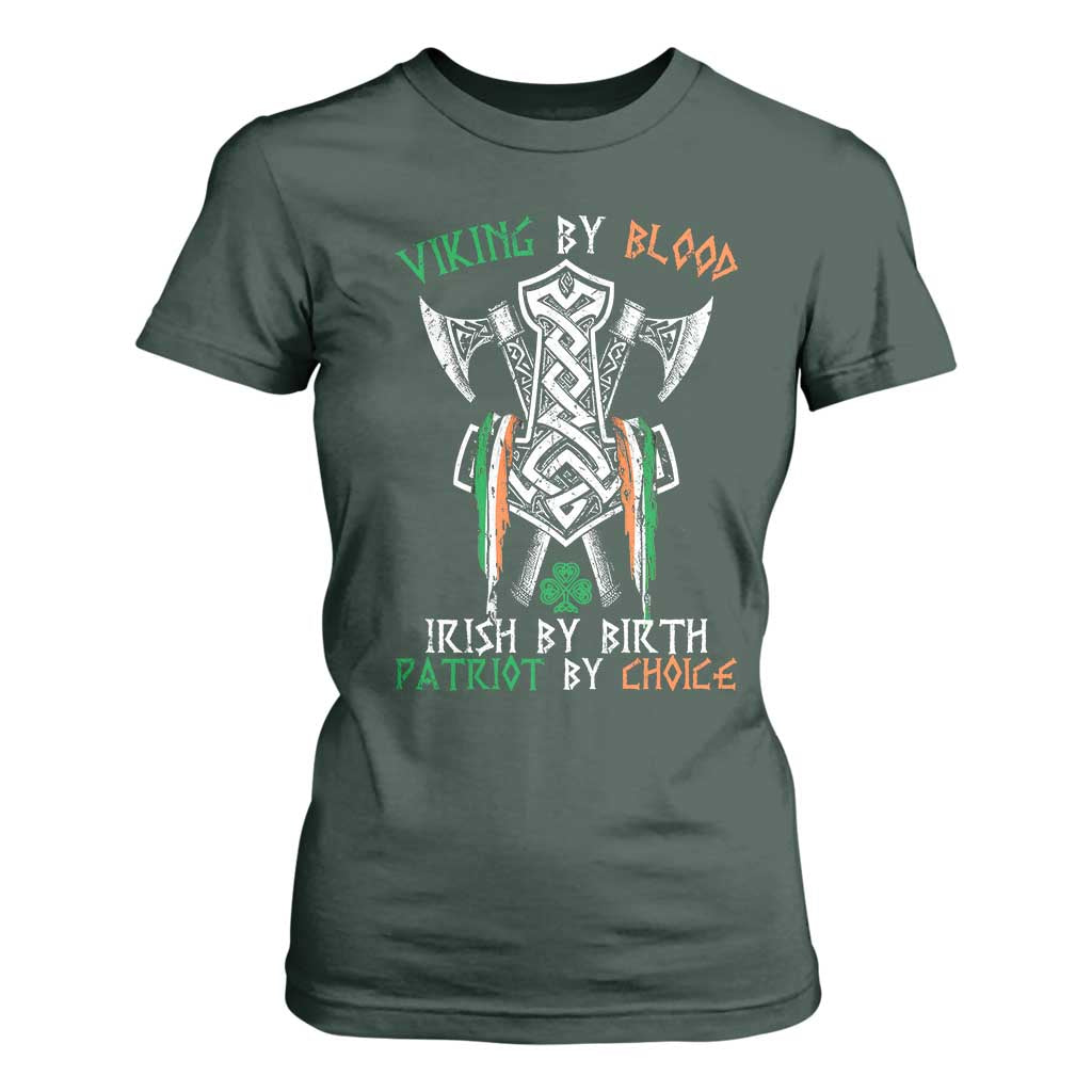 Viking By Blood Irish By Birth Patriot By Choice T Shirt For Women Irish Viking Axes Celtic Knot TS11 Dark Forest Green Print Your Wear