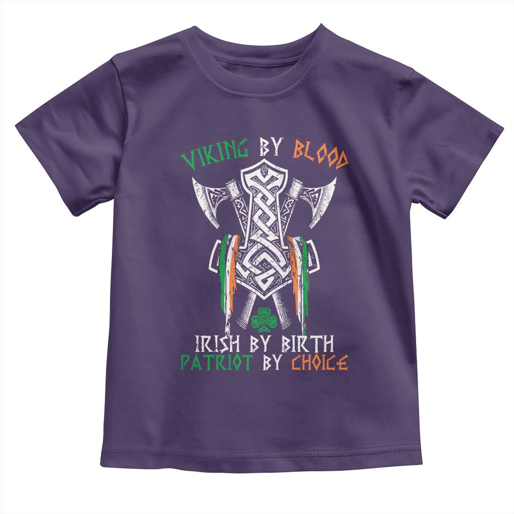 Viking By Blood Irish By Birth Patriot By Choice Toddler T Shirt Irish Viking Axes Celtic Knot TS11 Purple Print Your Wear
