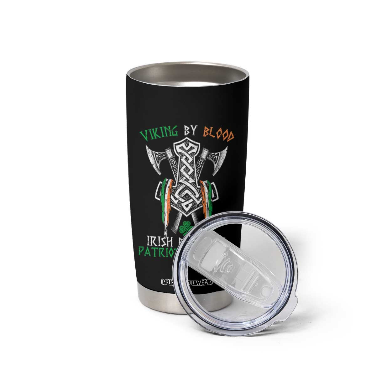 Viking By Blood Irish By Birth Patriot By Choice Tumbler Cup Irish Viking Axes Celtic Knot TS11 Print Your Wear