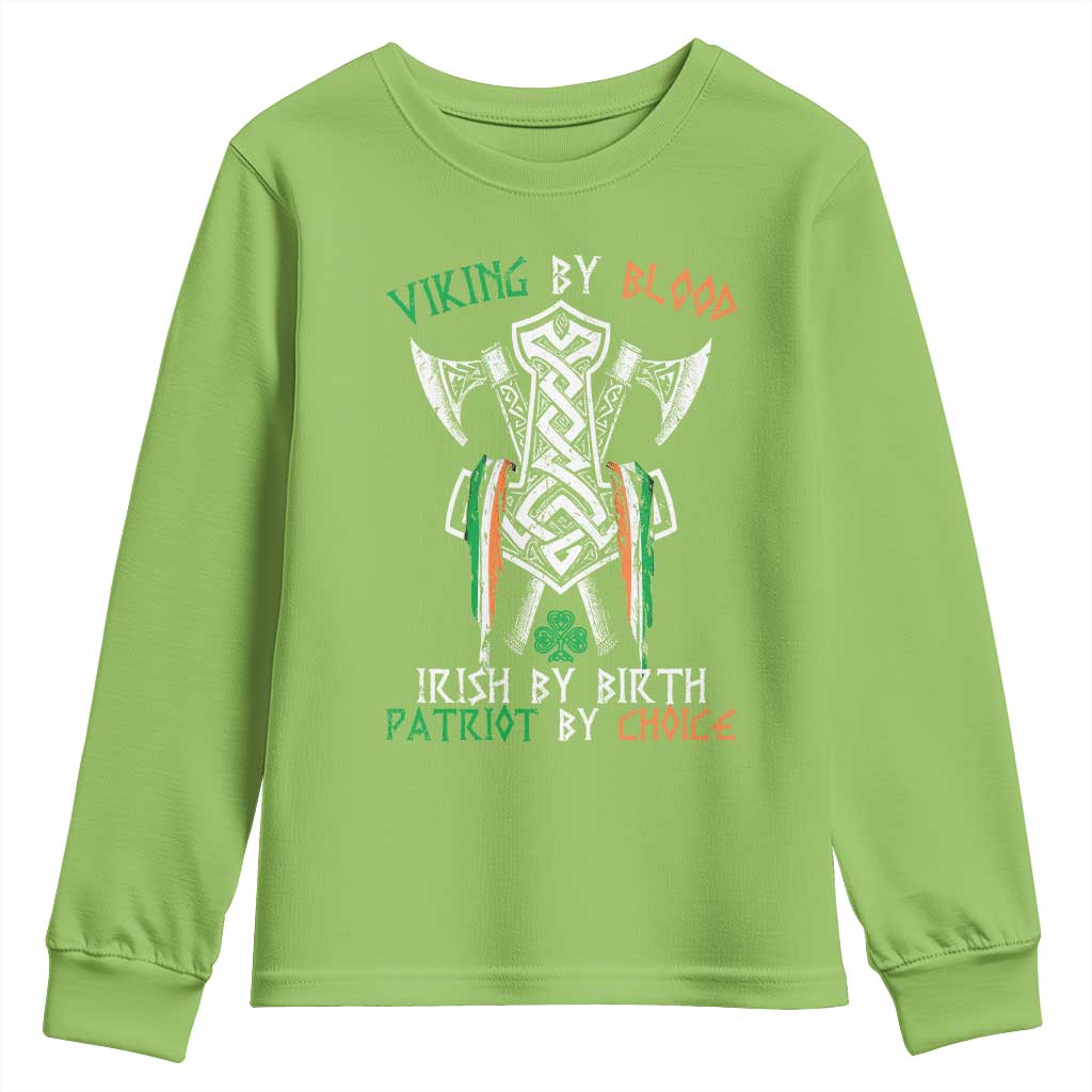 Viking By Blood Irish By Birth Patriot By Choice Youth Sweatshirt Irish Viking Axes Celtic Knot TS11 Lime Print Your Wear