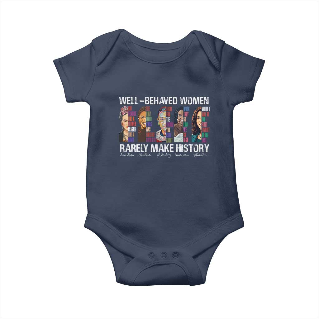 Well Behaved Women Rarely Make History Baby Onesie Women's History Month TS11 Navy Print Your Wear