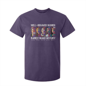 Well Behaved Women Rarely Make History T Shirt For Kid Women's History Month TS11 Purple Print Your Wear