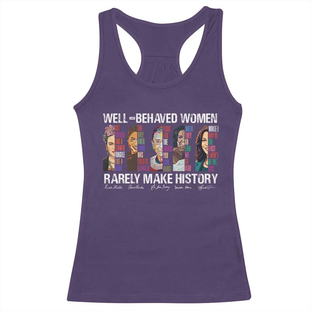 Well Behaved Women Rarely Make History Racerback Tank Top Women's History Month TS11 Purple Print Your Wear