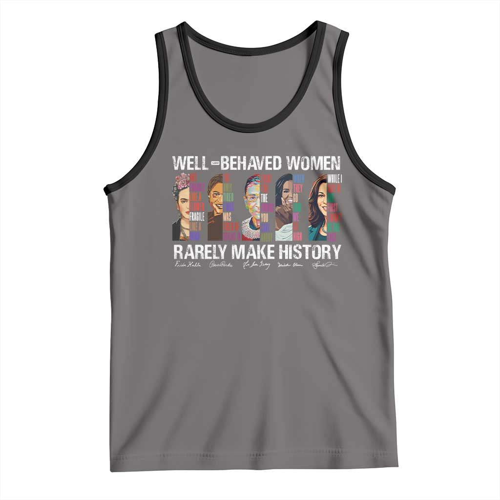Well Behaved Women Rarely Make History Tank Top Women's History Month TS11 Deep Heather Black Print Your Wear