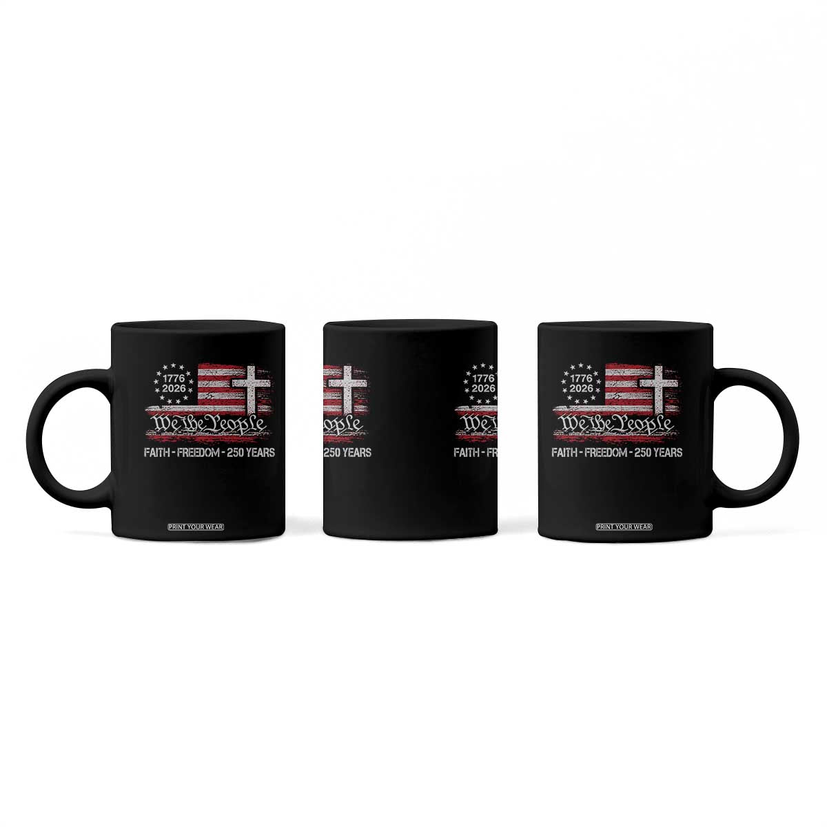 Faith Freedom 250 Years Coffee Mug Christian USA 250th Anniversary TS11 Print Your Wear