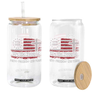 Faith Freedom 250 Years Glass Can Christian USA 250th Anniversary TS11 Print Your Wear