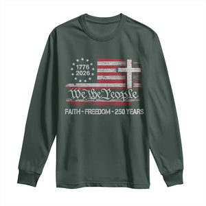 Faith Freedom 250 Years Long Sleeve Shirt Christian USA 250th Anniversary TS11 Dark Forest Green Print Your Wear
