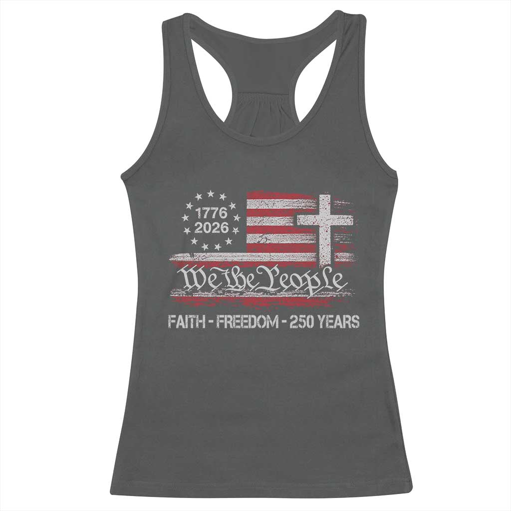 Faith Freedom 250 Years Racerback Tank Top Christian USA 250th Anniversary TS11 Dark Heather Print Your Wear