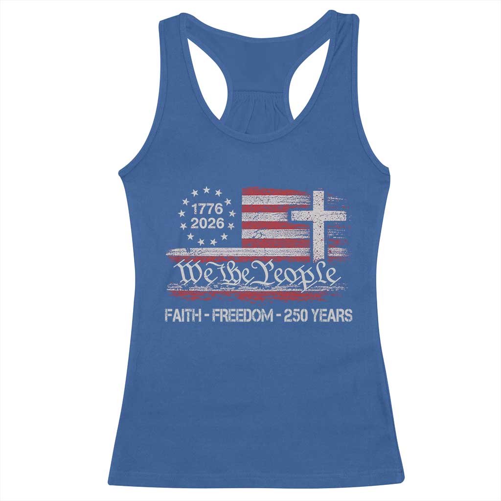 Faith Freedom 250 Years Racerback Tank Top Christian USA 250th Anniversary TS11 Royal Blue Print Your Wear