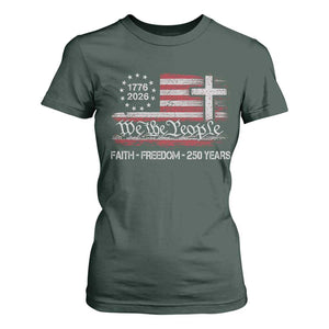 Faith Freedom 250 Years T Shirt For Women Christian USA 250th Anniversary TS11 Dark Forest Green Print Your Wear