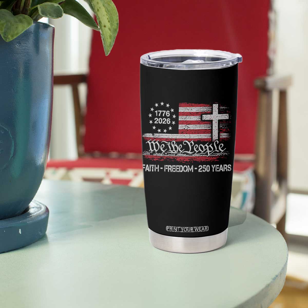 Faith Freedom 250 Years Tumbler Cup Christian USA 250th Anniversary TS11 Print Your Wear