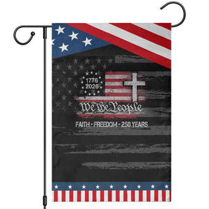 Faith Freedom 250 Years Garden Flag Christian USA 250th Anniversary TS11 Distressed Black Blue Print Your Wear