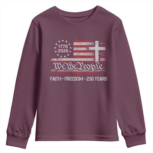 Faith Freedom 250 Years Youth Sweatshirt Christian USA 250th Anniversary TS11 Maroon Print Your Wear