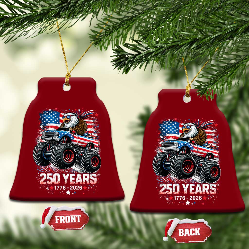 USA 250th Anniversary 250 Years 1776 2026 Monster Truck Eagle Ceramic Ornament TS11 Print Your Wear
