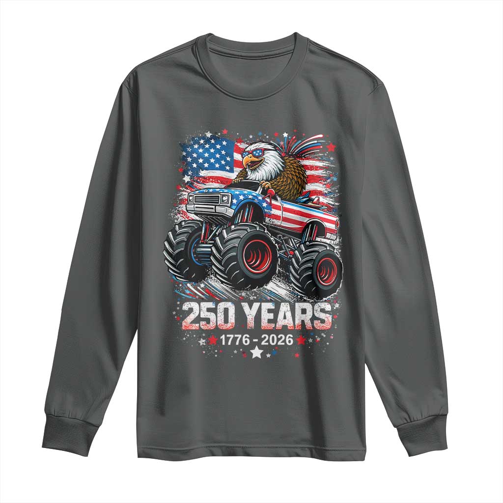 USA 250th Anniversary 250 Years 1776 2026 Monster Truck Eagle Long Sleeve Shirt TS11 Dark Heather Print Your Wear
