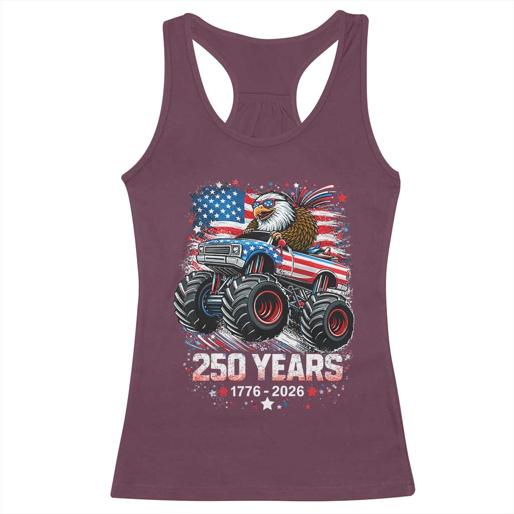 USA 250th Anniversary 250 Years 1776 2026 Monster Truck Eagle Racerback Tank Top TS11 Maroon Print Your Wear