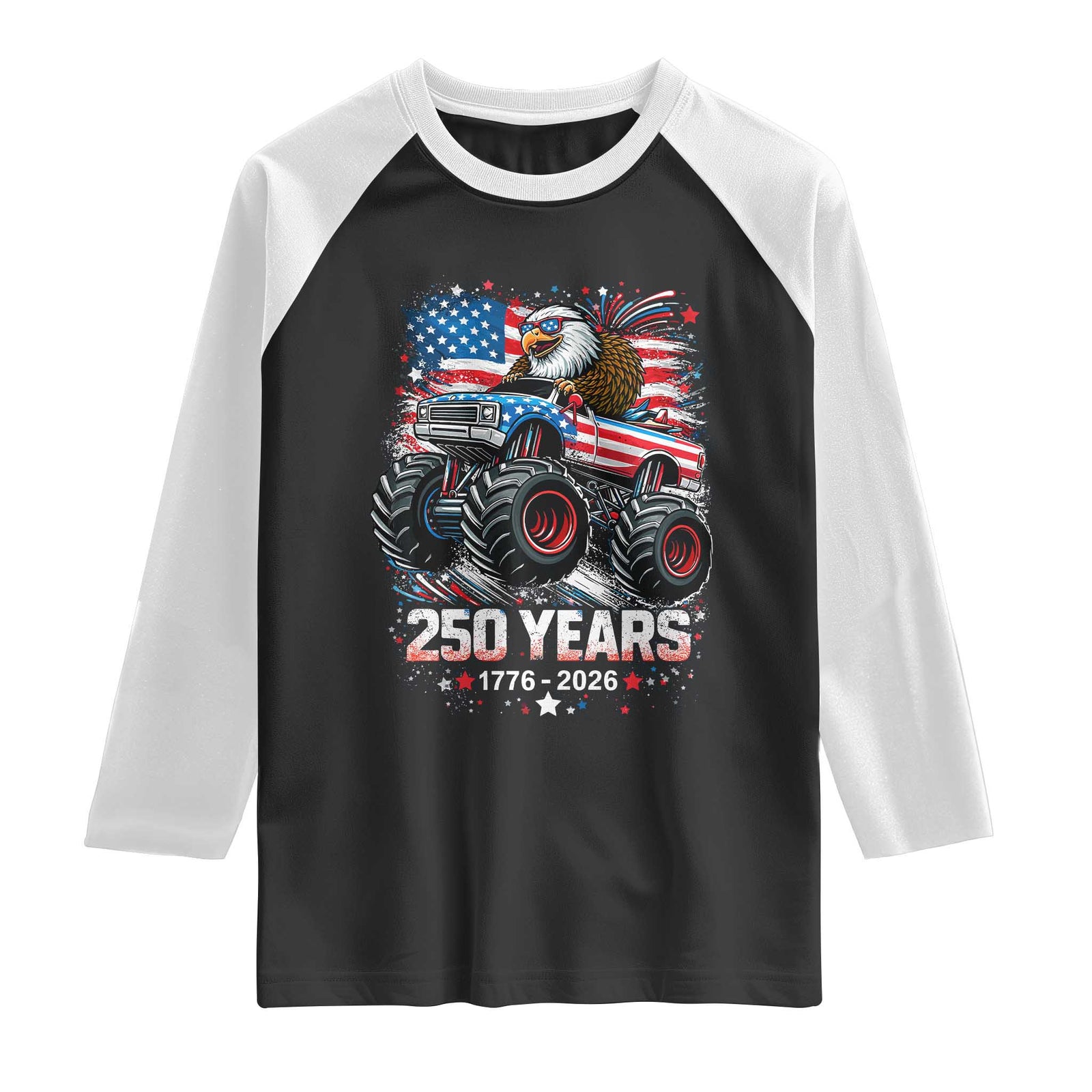 USA 250th Anniversary 250 Years 1776 2026 Monster Truck Eagle Raglan Shirt TS11 Black White Print Your Wear
