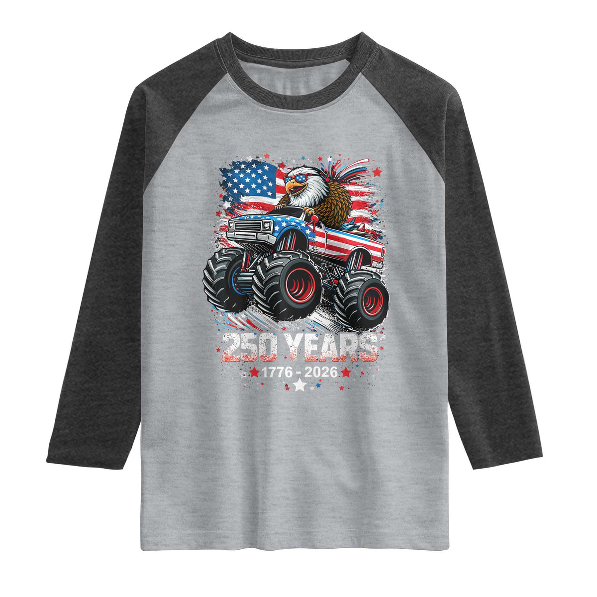 USA 250th Anniversary 250 Years 1776 2026 Monster Truck Eagle Raglan Shirt TS11 Heather Gray Heather Charcoal Print Your Wear