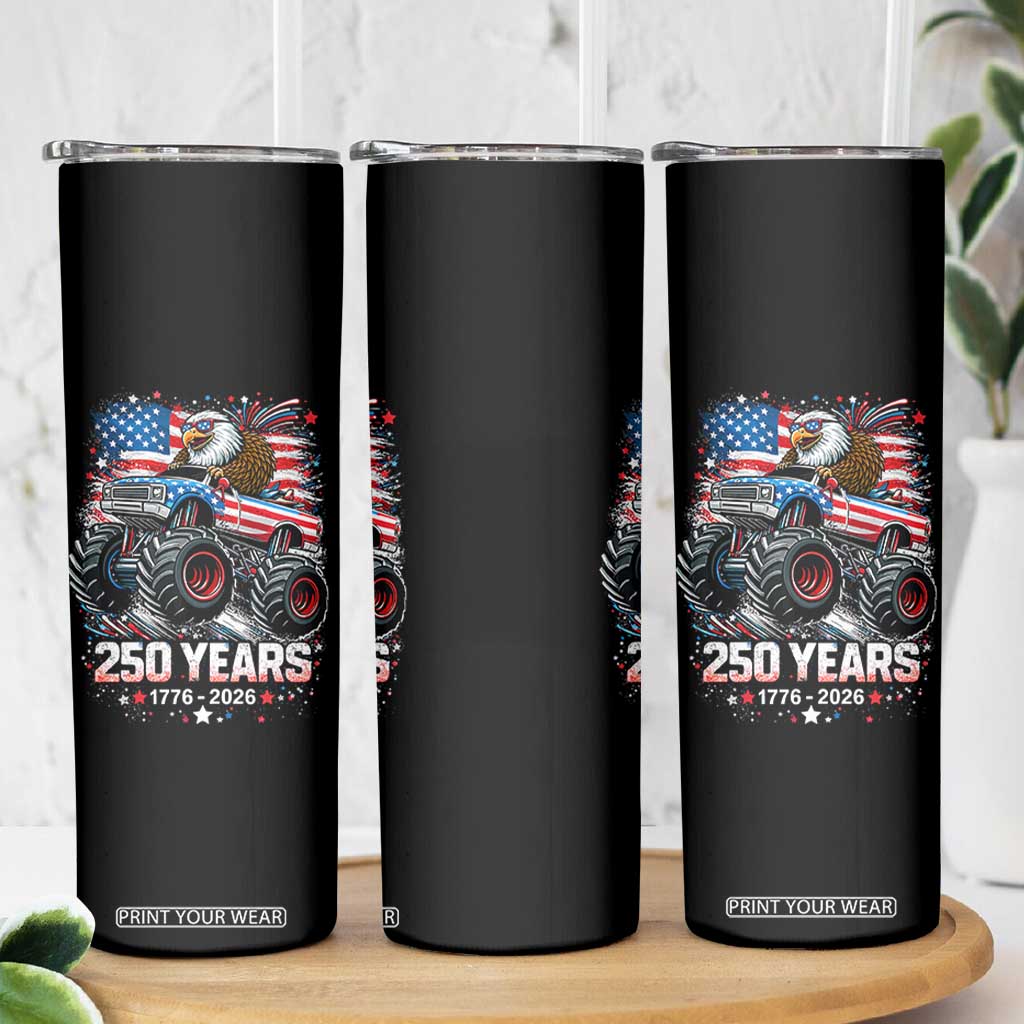 USA 250th Anniversary 250 Years 1776 2026 Monster Truck Eagle Skinny Tumbler TS11 Print Your Wear