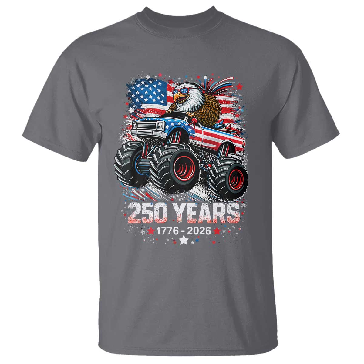 USA 250th Anniversary 250 Years 1776 2026 Monster Truck Eagle T Shirt TS11 Charcoal Print Your Wear