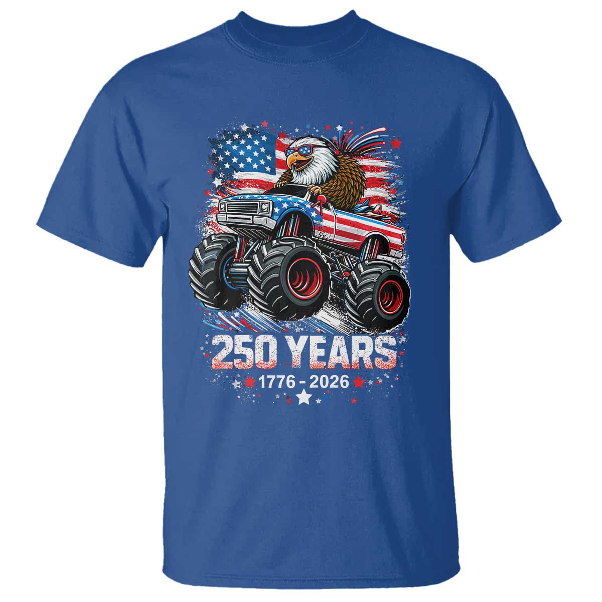 USA 250th Anniversary 250 Years 1776 2026 Monster Truck Eagle T Shirt TS11 Royal Blue Print Your Wear