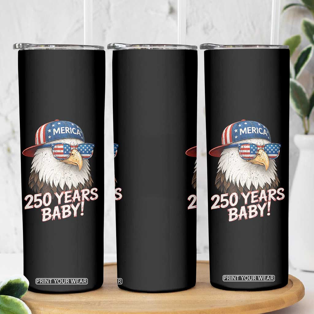 250th Anniversary USA 250 Years Baby Bald Eagle Skinny Tumbler TS11 Print Your Wear