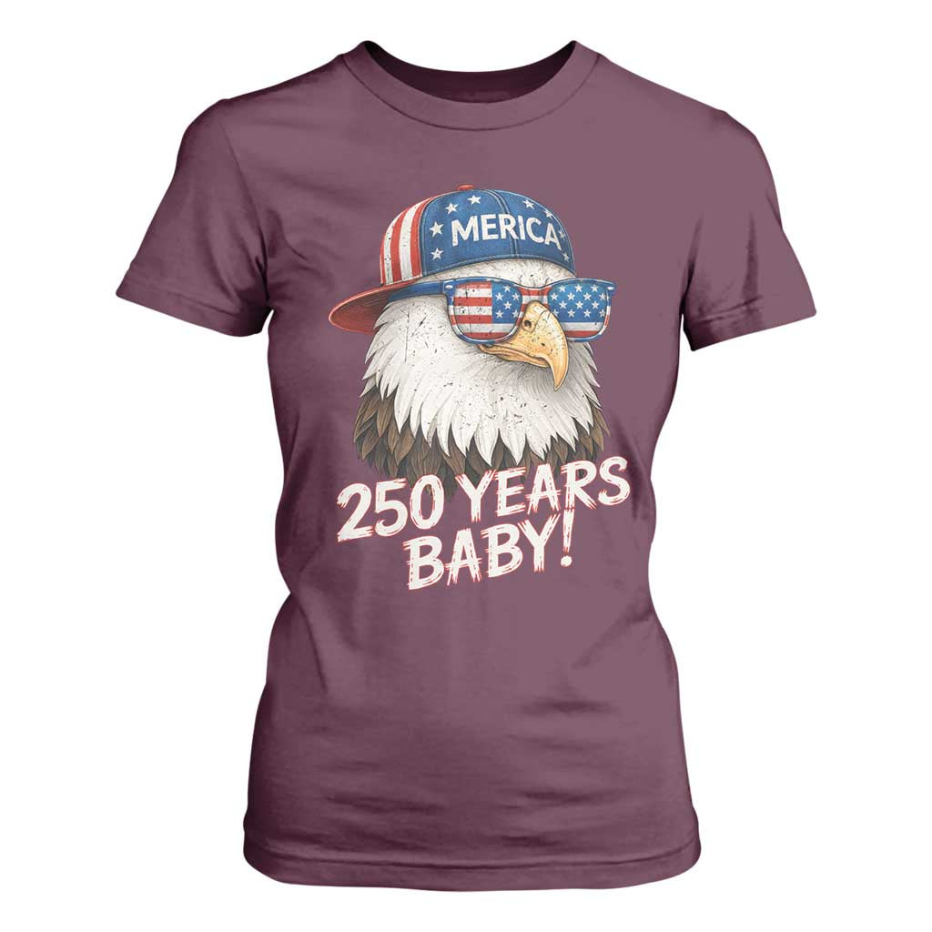 250th Anniversary USA 250 Years Baby Bald Eagle T Shirt For Women TS11 Maroon Print Your Wear
