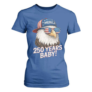 250th Anniversary USA 250 Years Baby Bald Eagle T Shirt For Women TS11 Royal Blue Print Your Wear