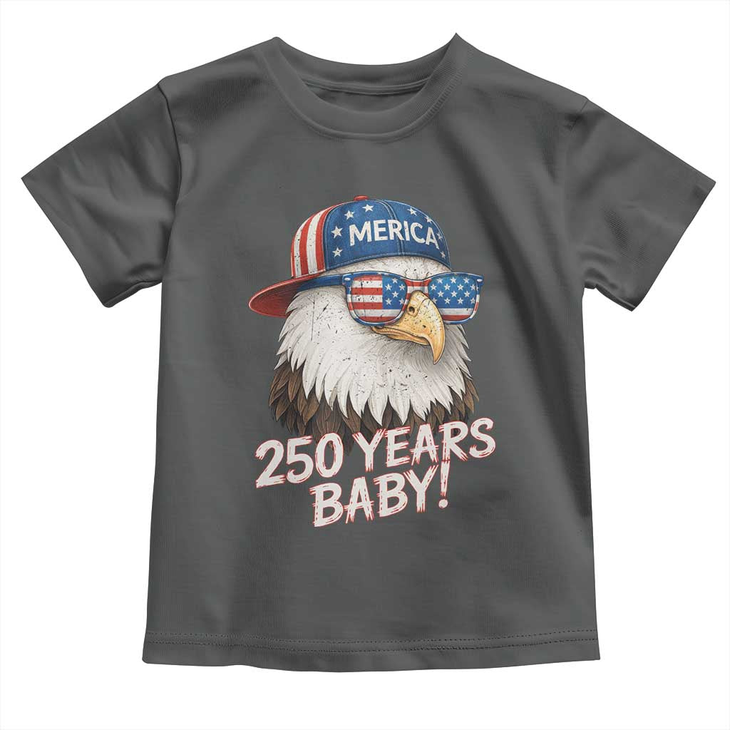 250th Anniversary USA 250 Years Baby Bald Eagle Toddler T Shirt TS11 Dark Heather Print Your Wear