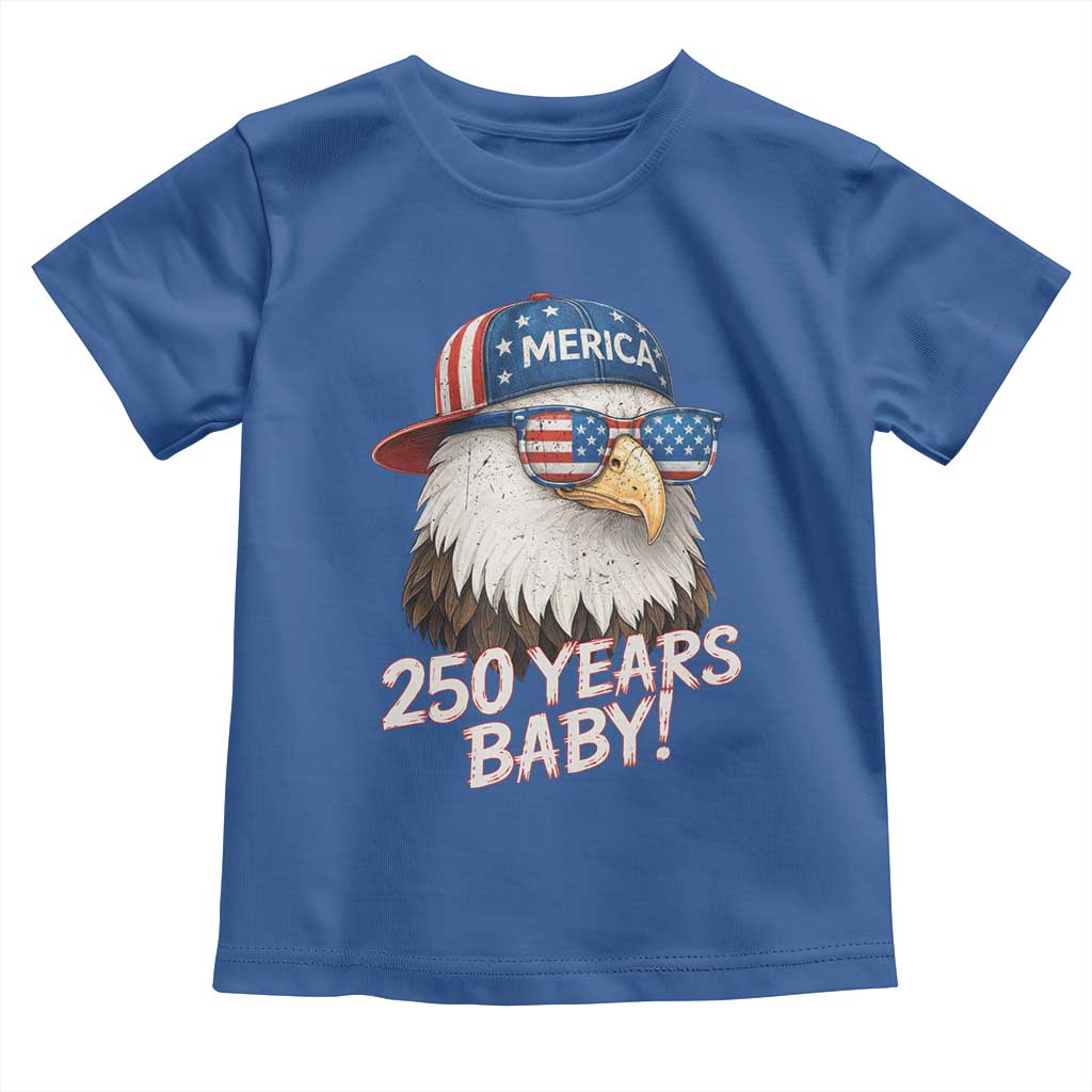 250th Anniversary USA 250 Years Baby Bald Eagle Toddler T Shirt TS11 Royal Blue Print Your Wear