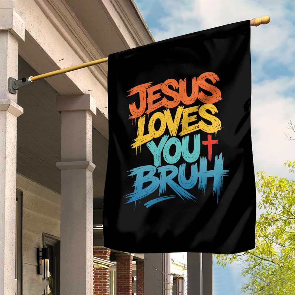 Jesus Loves You Bruh Garden Flag Funny Christian Believer Faith God Retro Religious TS11 Print Your Wear