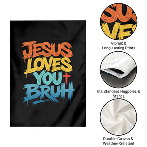 Jesus Loves You Bruh Garden Flag Funny Christian Believer Faith God Retro Religious TS11 Print Your Wear