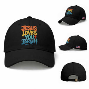 Jesus Loves You Bruh Baseball Cap Funny Christian Believer Faith God Retro Religious TS11 Baseball Cap Universal Fit Black Print Your Wear