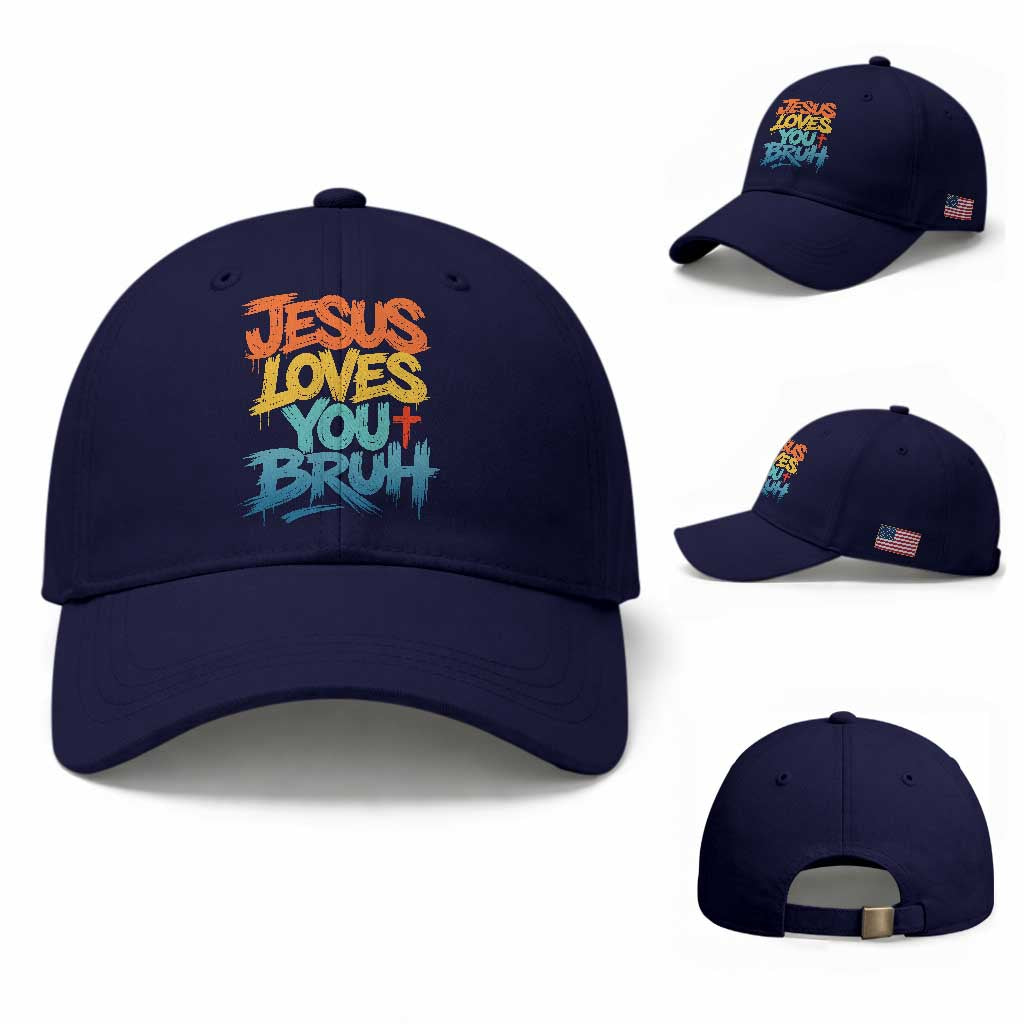 Jesus Loves You Bruh Baseball Cap Funny Christian Believer Faith God Retro Religious TS11 Baseball Cap Universal Fit Dark Blue Print Your Wear