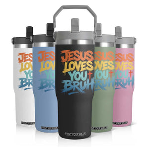 Jesus Loves You Bruh Flip Straw Tumbler Funny Christian Believer Faith God Retro Religious TS11 Print Your Wear