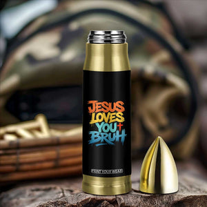 Jesus Loves You Bruh Bullet Tumbler Funny Christian Believer Faith God Retro Religious TS11 Print Your Wear