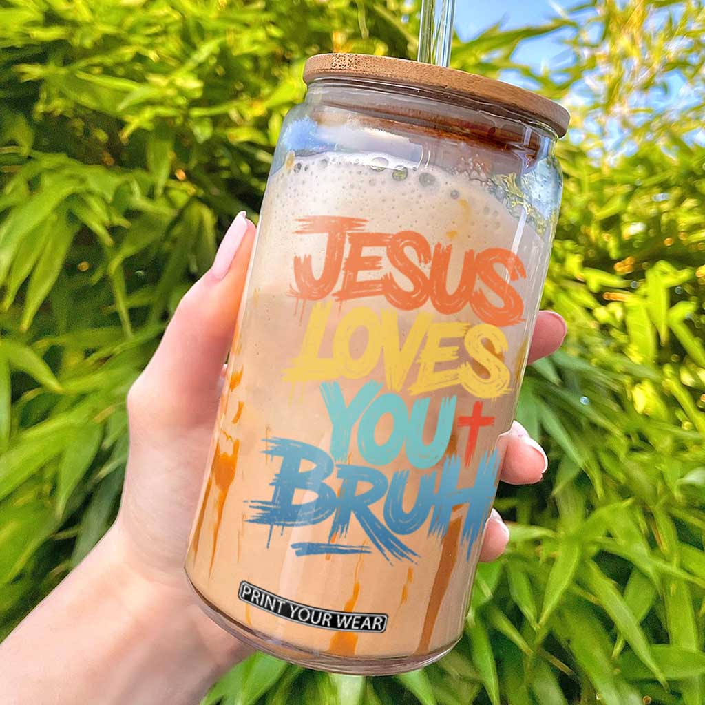 Jesus Loves You Bruh Glass Can Funny Christian Believer Faith God Retro Religious TS11 Black Print Your Wear