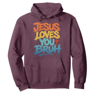 Jesus Loves You Bruh Hoodie Funny Christian Believer Faith God Retro Religious TS11 Maroon Print Your Wear