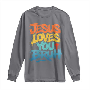 Jesus Loves You Bruh Long Sleeve Shirt Funny Christian Believer Faith God Retro Religious TS11 Charcoal Print Your Wear