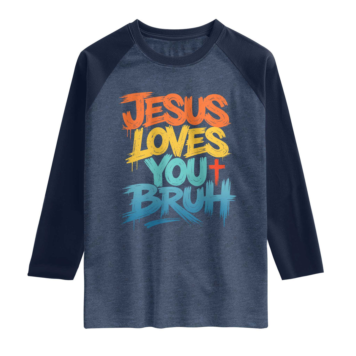 Jesus Loves You Bruh Raglan Shirt Funny Christian Believer Faith God Retro Religious TS11 Heather Denim Navy Print Your Wear