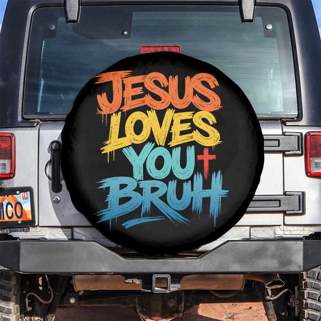 Jesus Loves You Bruh Spare Tire Cover Funny Christian Believer Faith God Retro Religious TS11 No hole Black Print Your Wear
