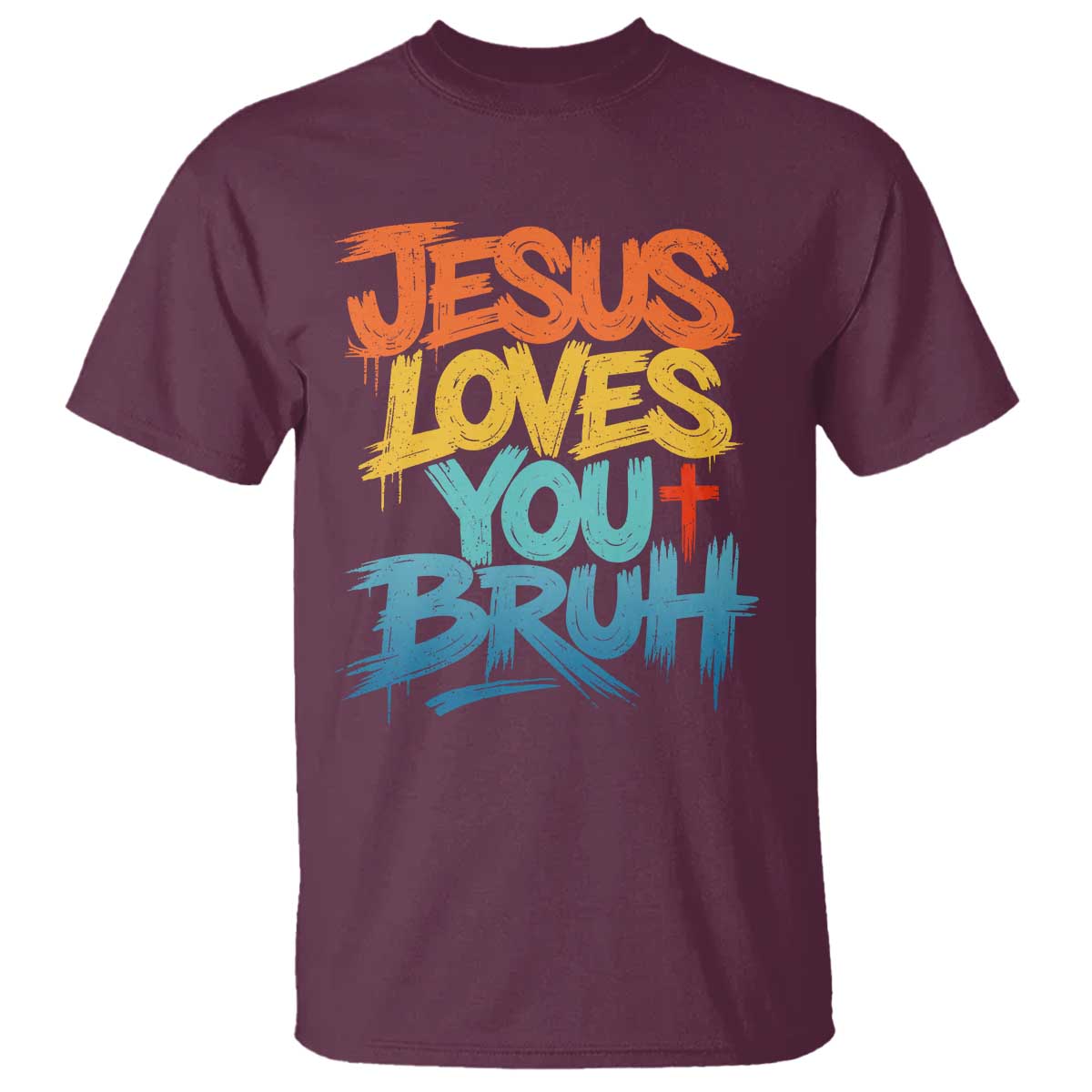Jesus Loves You Bruh T Shirt Funny Christian Believer Faith God Retro Religious TS11 Maroon Print Your Wear