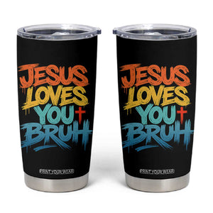 Jesus Loves You Bruh Tumbler Cup Funny Christian Believer Faith God Retro Religious TS11 Black Print Your Wear